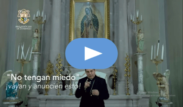 Mensaje del Señor Arzobispo el Domingo de Resurrección